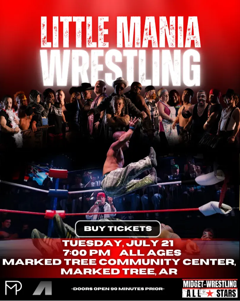 Little Mania Midget Wrestling – Marked Tree, AR – July 21, 2026 – Buy Now