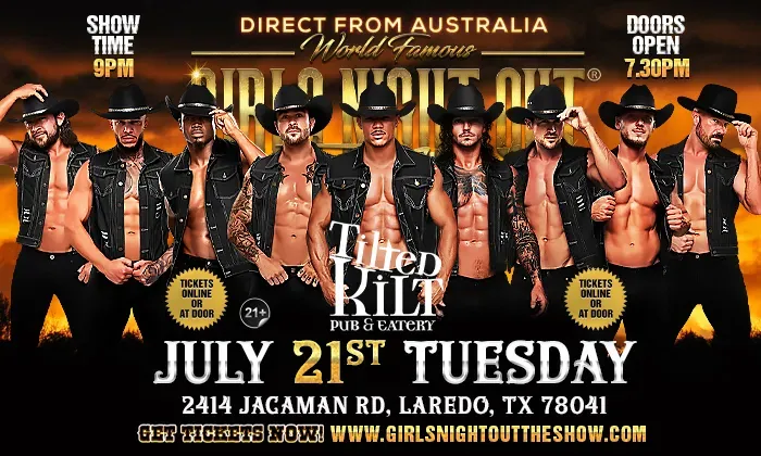 GIRLS NIGHT OUT THE SHOW®  AUSTRALIA LAREDO,TX USA!!!