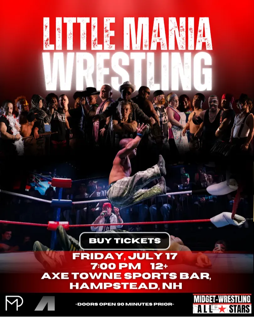 Little Mania Midget Wrestling – Hampstead, NH – July 17, 2026 – Buy Now
