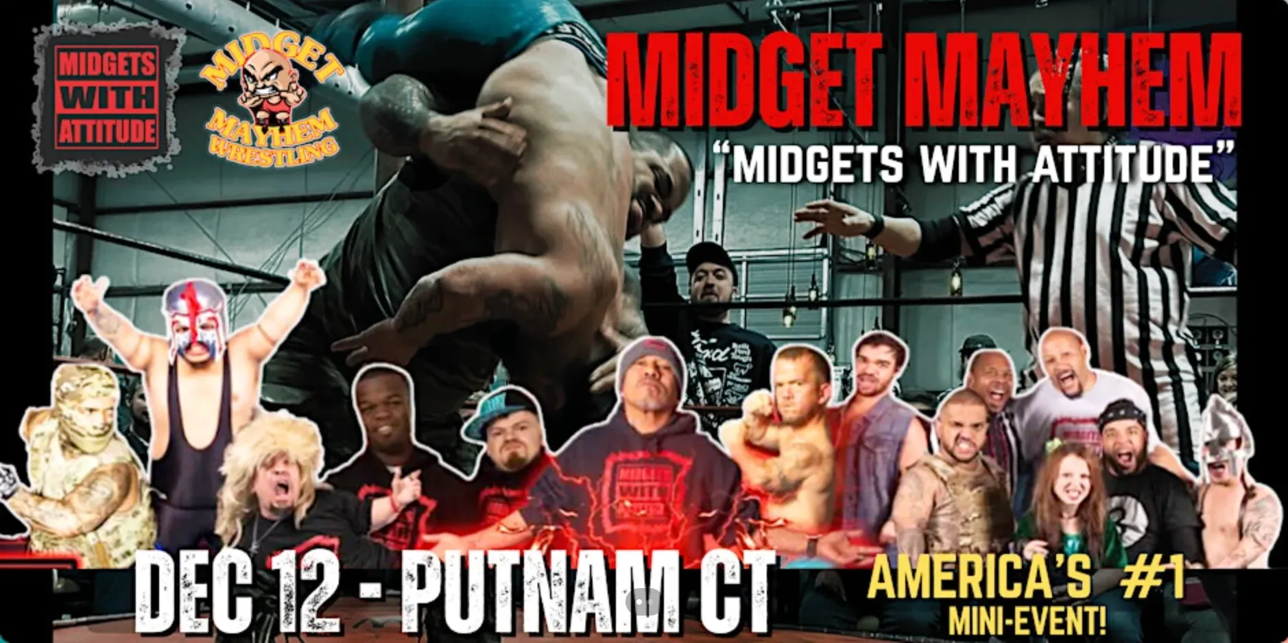 "Midgets With Attitude" @Midget Mayhem Wrestling LIVE! Putnam CT (21+)