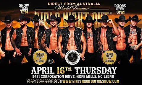 Girls Night Out the Show® AUSTRALIAN TAKEOVER IN HOPE MILLS, NC, USA!!!