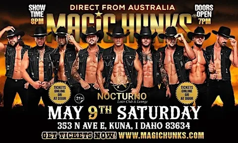 AUSTRALIA'S MAGIC HUNKS TAKEOVER KUNA,ID USA!!!