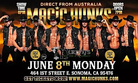 MAGIC HUNKS® AUSTRALIAN TAKEOVER IN SONOMA, CA, USA!!