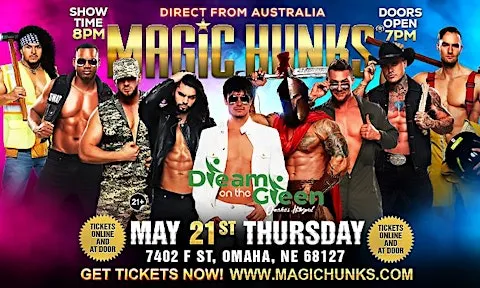 MAGIC HUNKS AUSTRALIA TAKEOVER OMAHA,NE USA!!!