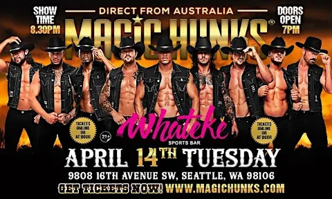 MAGIC HUNKS® AUSTRALIAN TAKEOVER IN SEATTLE, WA, USA!!!