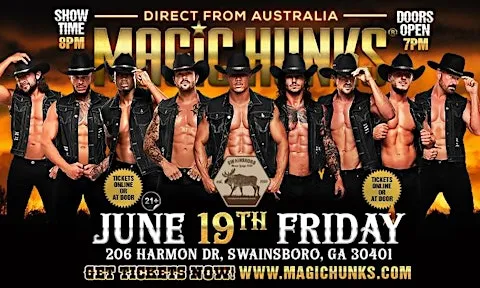 MAGIC HUNKS® AUSTRALIA TAKEOVER IN SWAINSBORO, GA, USA!!