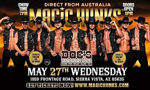 MAGIC HUNKS® AUSTRALIAN TAKEOVER IN SIERRA VISTA, AZ, USA!!