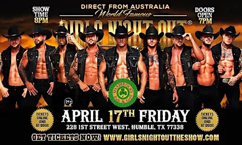 GIRLS  NIGHT OUT THE SHOW® AUSTRALIAN TAKEOVER IN HUMBLE, TX, USA!!!