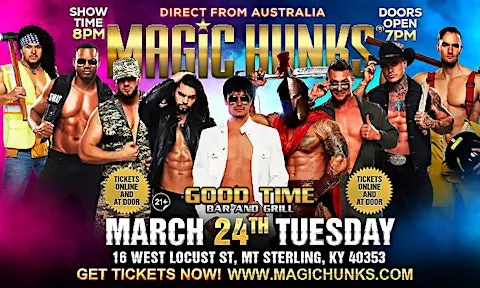 MAGIC HUNKS® AUSTRALIA TAKEOVER MOUNT STERLING, KY USA!!!