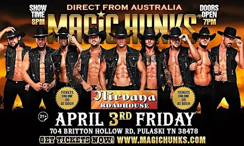 MAGIC HUNKS AUSTRALIA TAKEOVER PULASKI, TN USA!!!