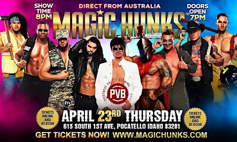 MAGIC HUNKS® AUSTRALIA TAKEOVER POCATELLO, ID USA!!!