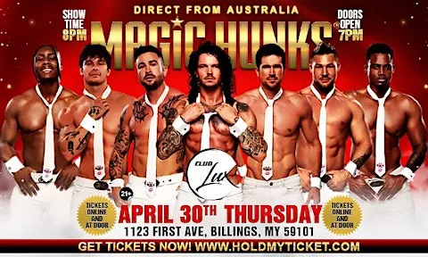 MAGIC HUNKS® AUSTRALIAN TAKEOVER IN BILLINGS, MT, USA!!!