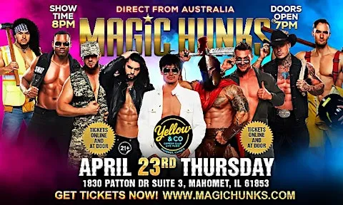 MAGIC HUNKS® AUSTRALIA TAKEOVER MAHOMET, IL USA!!!