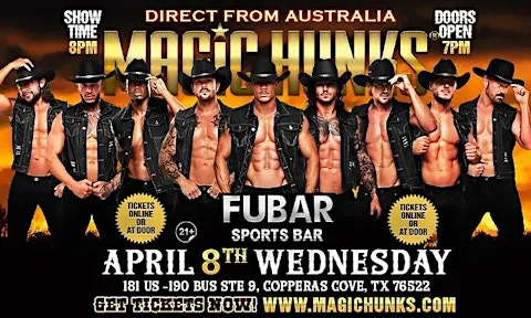 MAGIC HUNKS® AUSTRALIA TAKEOVER IN COPPERAS COVE, TX, USA!!
