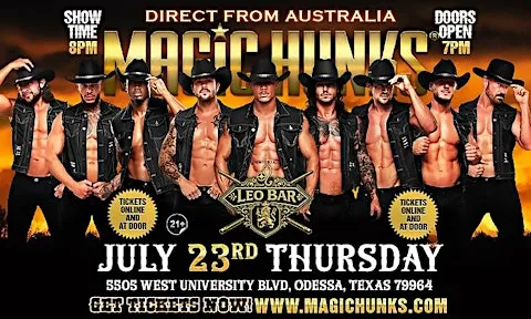 MAGIC HUNKS AUSTRALIA TAKEOVER ODESSA,TX USA!!!