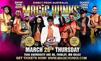 MAGIC HUNKS® AUSTRALIA TAKEOVER FRIDLEY, MN USA!!!