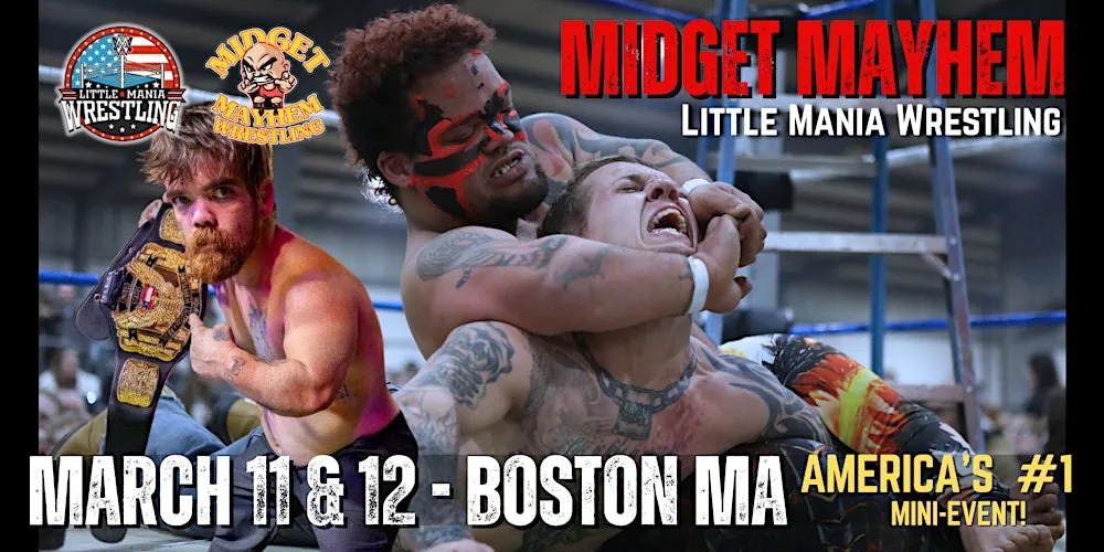 Fenway Boston MA- "Midget Mayhem Wrestling Goes Wild!" (21+)