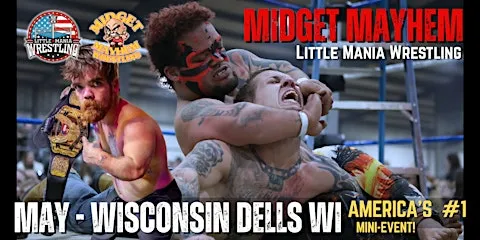 Midget Mayhem / Little Mania" Mini Wrestling! Wisconsin Dells WI (All-Ages)
